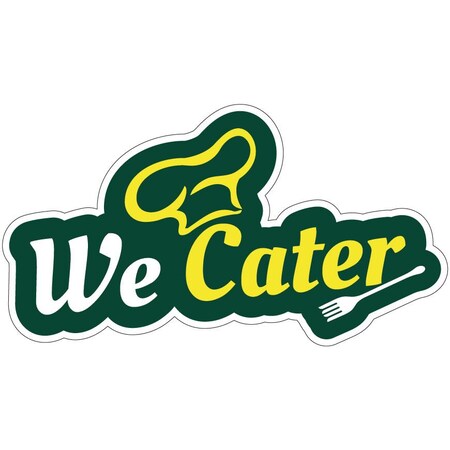 Signmission We Cater Decal Concession Stand Food Truck Sticker, 16" x 8", D-DC-16 We Cater19 D-DC-16 We Cater19
